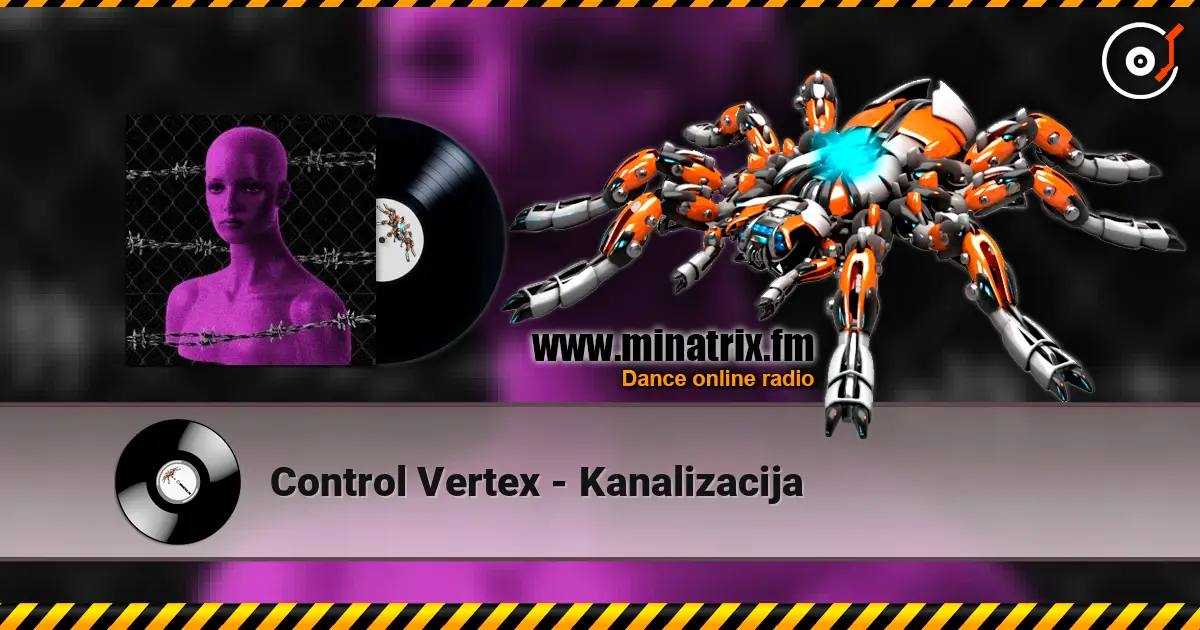 Control Vertex - Kanalizacija listen online in high quality | Minatrix.FM