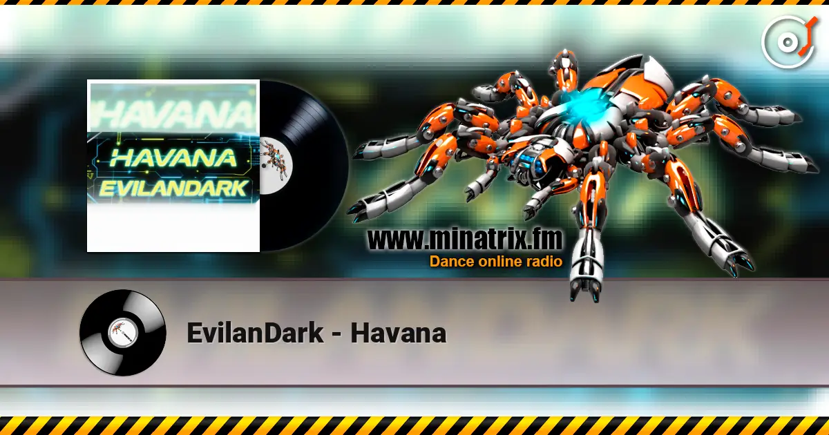 EvilanDark - Havana listen online in high quality | Minatrix.FM