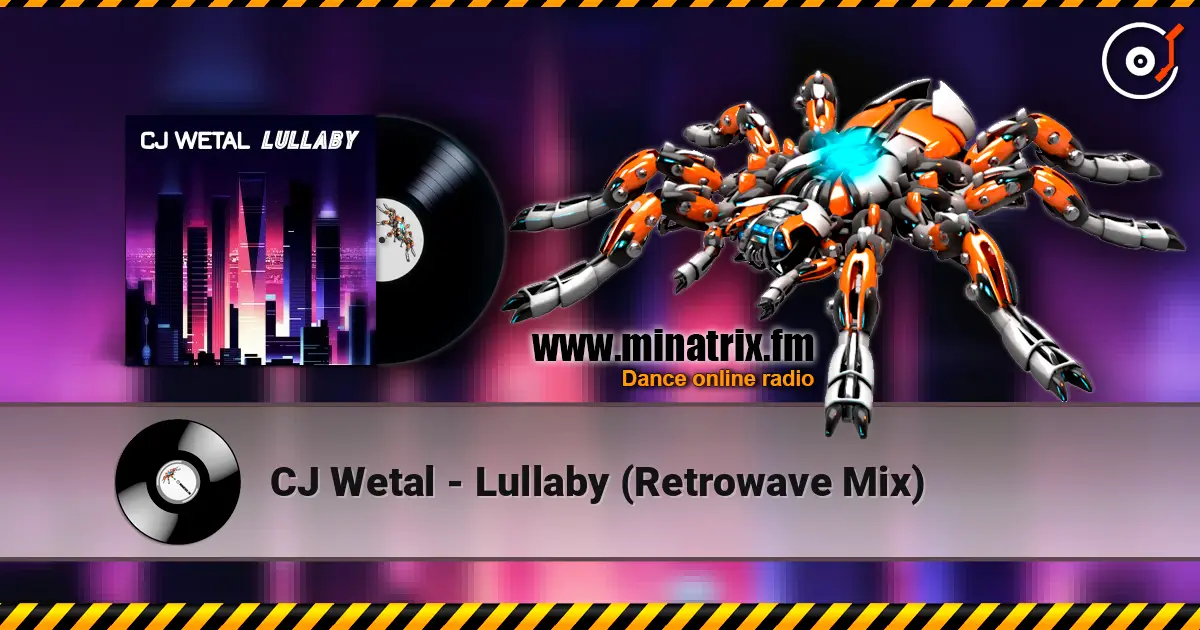 CJ Wetal - Lullaby (Retrowave Mix) listen online in high quality | Minatrix.FM