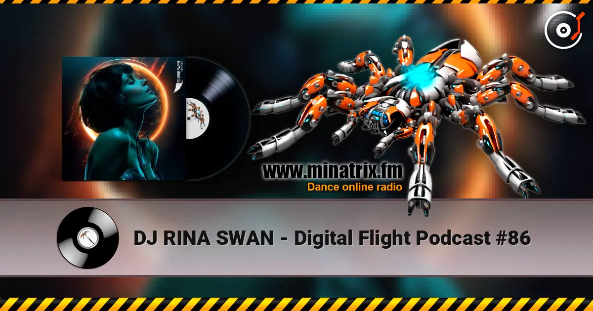 DJ RINA SWAN - Digital Flight Podcast #86 listen online in high quality | Minatrix.FM
