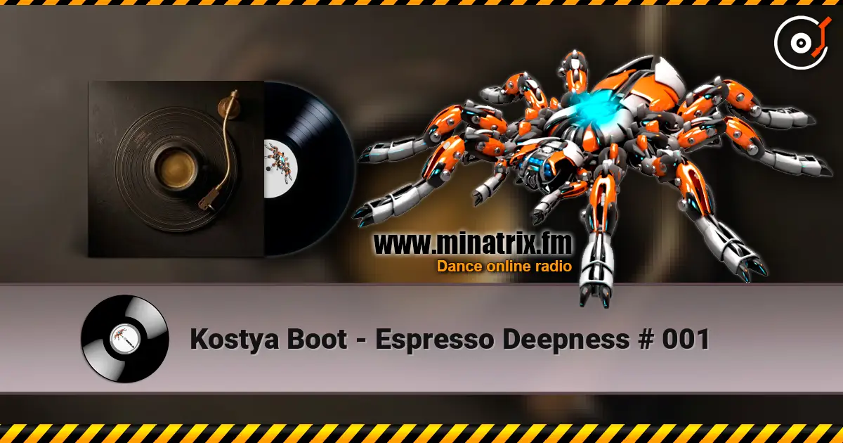 Kostya Boot - Espresso Deepness # 001 listen online in high quality | Minatrix.FM