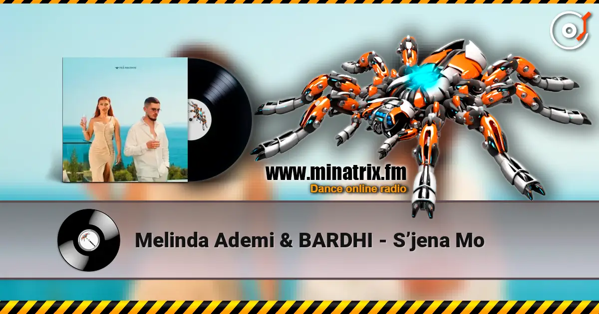 Melinda Ademi & BARDHI - S’jena Mo listen online in high quality | Minatrix.FM