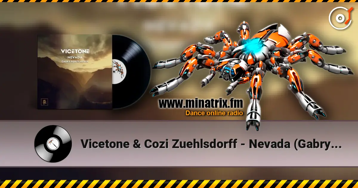 Vicetone & Cozi Zuehlsdorff - Nevada (Gabry Ponte Remix) listen online in high quality | Minatrix.FM