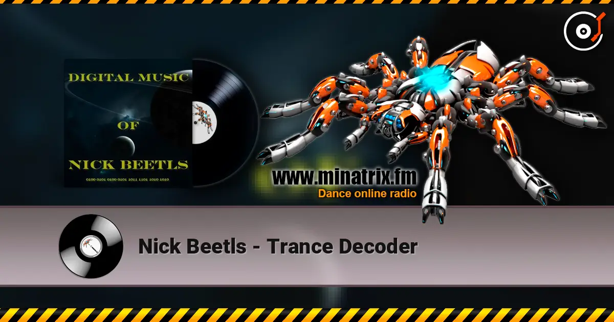 Nick Beetls - Trance Decoder listen online in high quality | Minatrix.FM