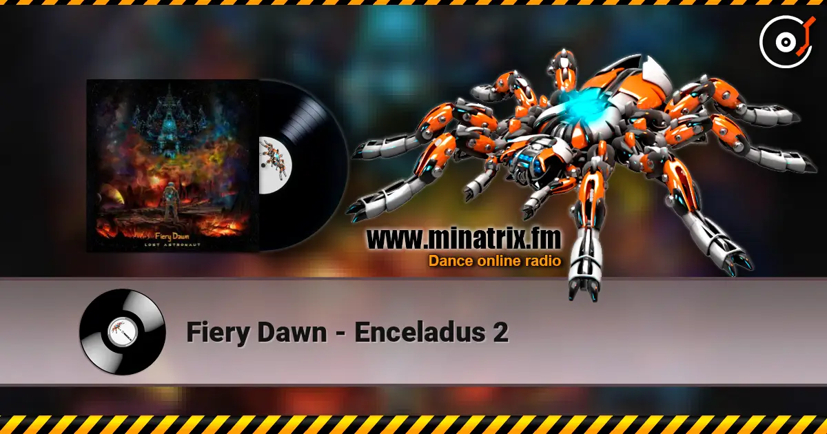 Fiery Dawn - Enceladus 2 listen online in high quality | Minatrix.FM