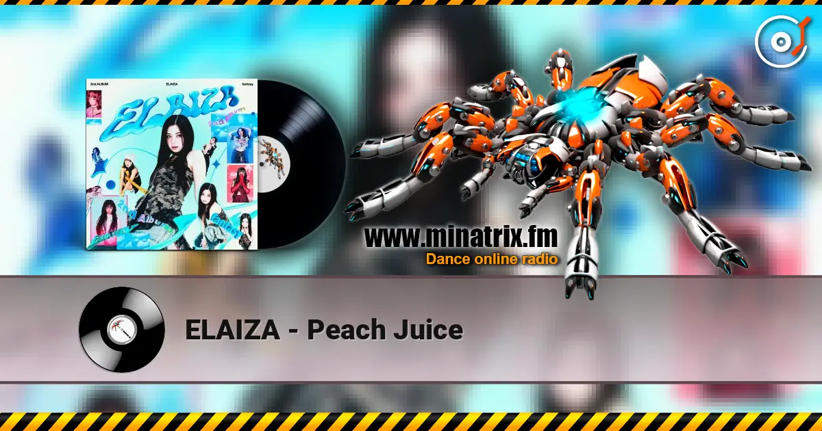 ELAIZA - Peach Juice listen online in high quality | Minatrix.FM