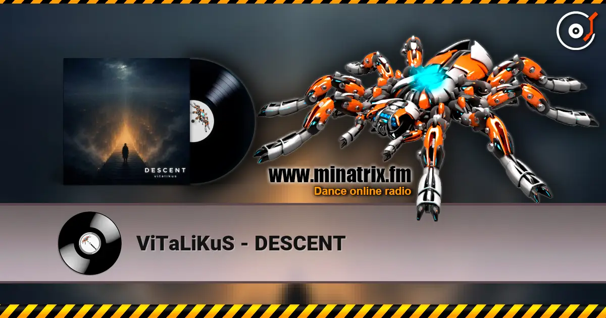 ViTaLiKuS - DESCENT listen online in high quality | Minatrix.FM