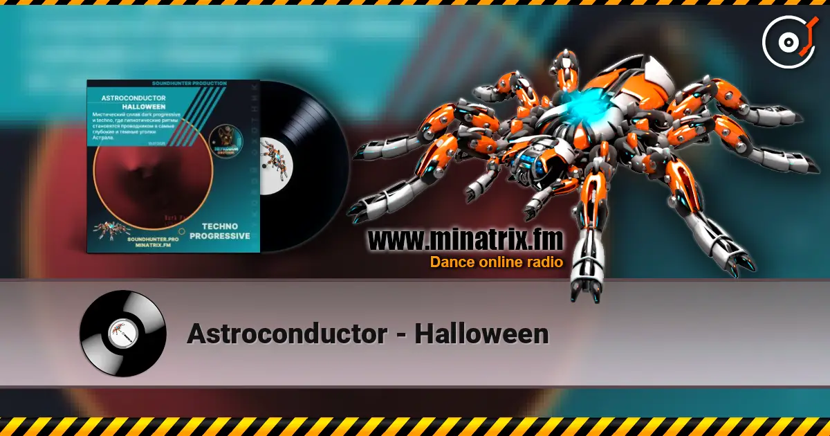 Astroconductor - Halloween listen online in high quality | Minatrix.FM