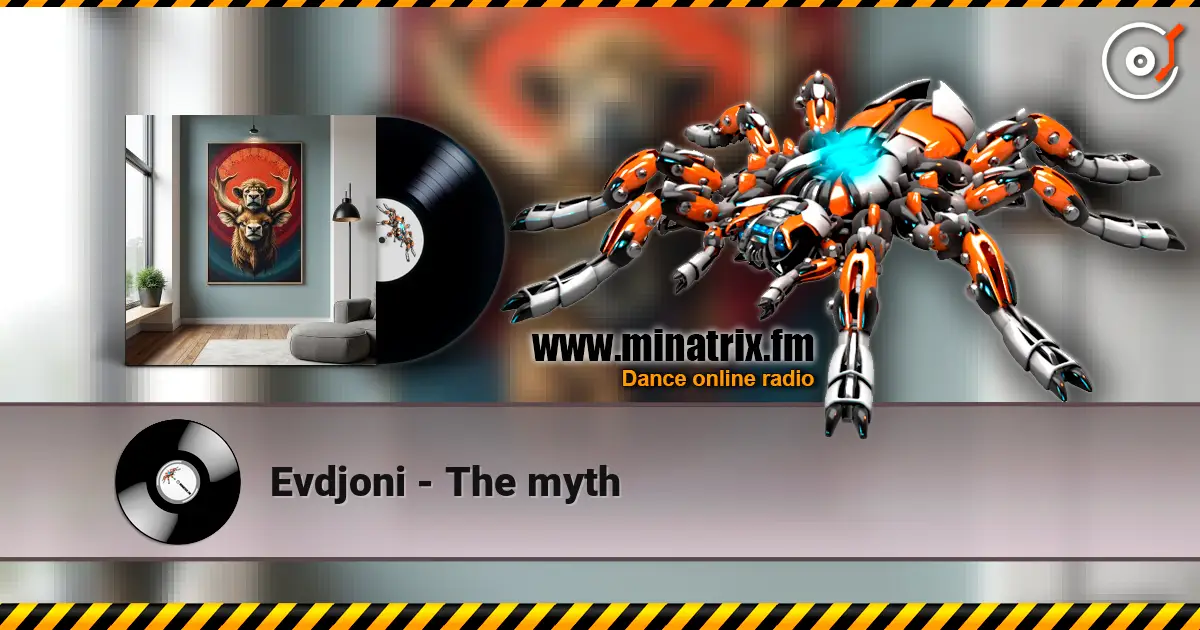 Evdjoni - The myth listen online in high quality | Minatrix.FM