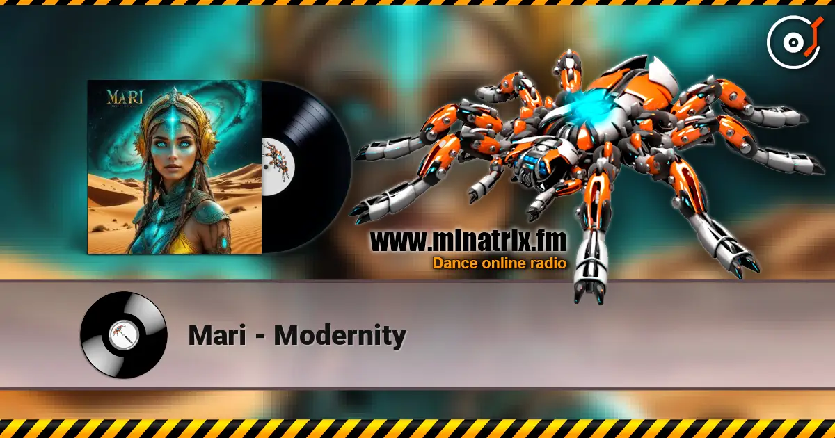 Mari - Modernity listen online in high quality | Minatrix.FM