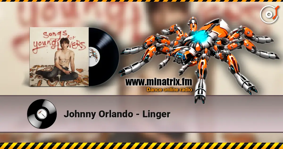 Johnny Orlando - Linger listen online in high quality | Minatrix.FM