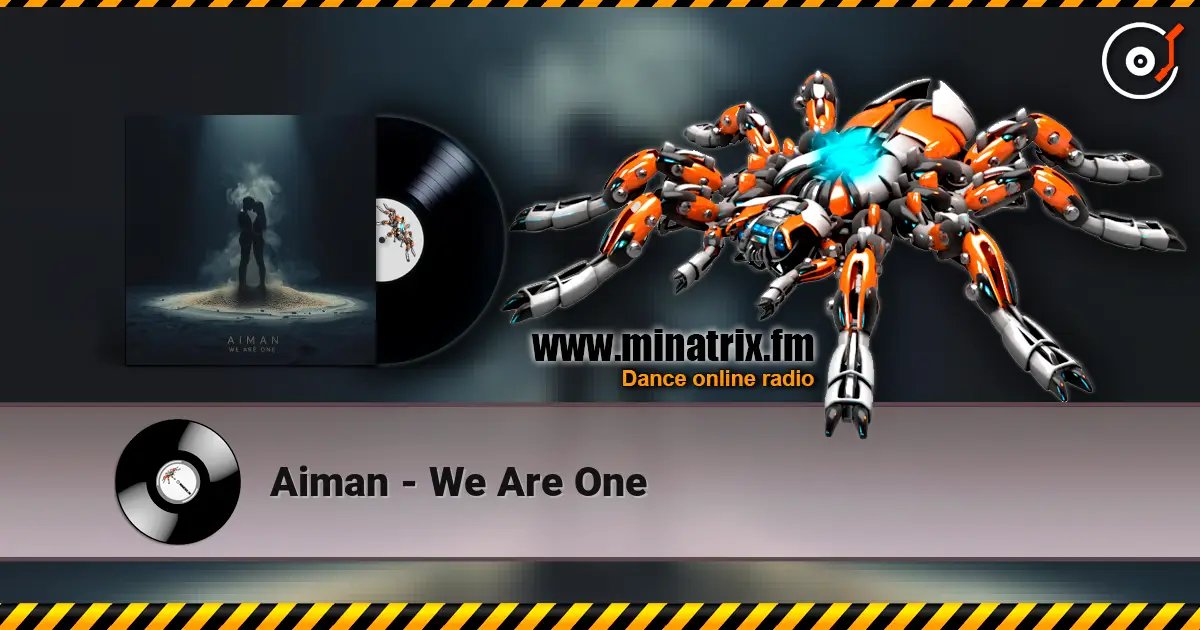 Aiman - We Are One listen online in high quality | Minatrix.FM