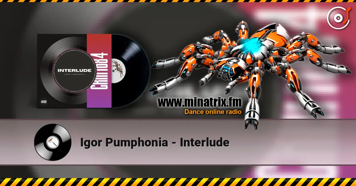Igor Pumphonia - Interlude listen online in high quality | Minatrix.FM