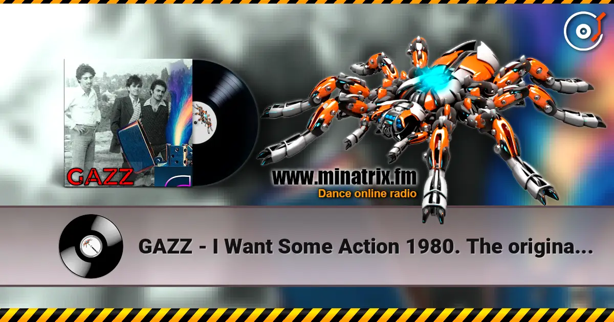 GAZZ - I Want Some Action 1980. The original scratch demo. Restored 2026 listen online in high quality | Minatrix.FM