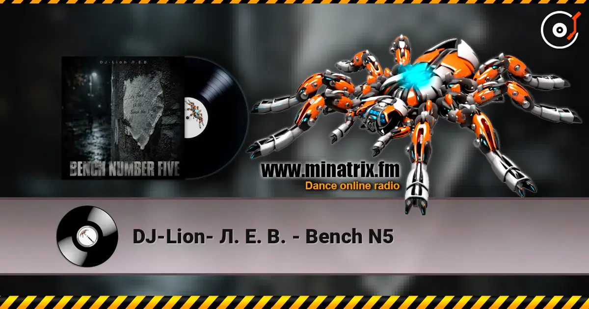 DJ-Lion- Л. Е. В. - Bench N5 listen online in high quality | Minatrix.FM
