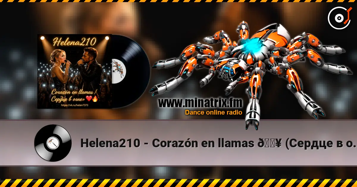 Helena210 - Corazón en llamas 🔥 (Сердце в огне»). listen online in high quality | Minatrix.FM