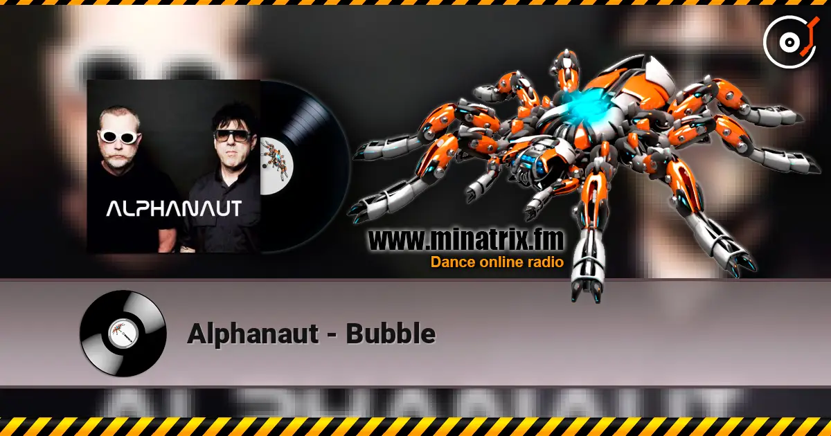 Alphanaut - Bubble listen online in high quality | Minatrix.FM