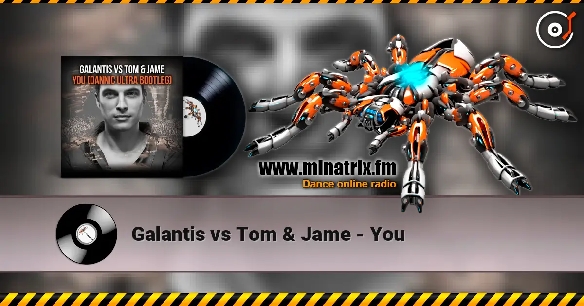 Galantis vs Tom & Jame - You listen online in high quality | Minatrix.FM