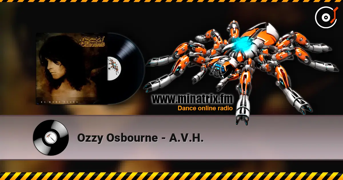 Ozzy Osbourne - A.V.H. listen online in high quality | Minatrix.FM