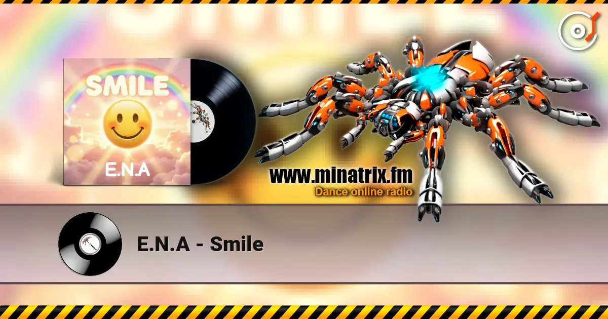 E.N.A - Smile listen online in high quality | Minatrix.FM