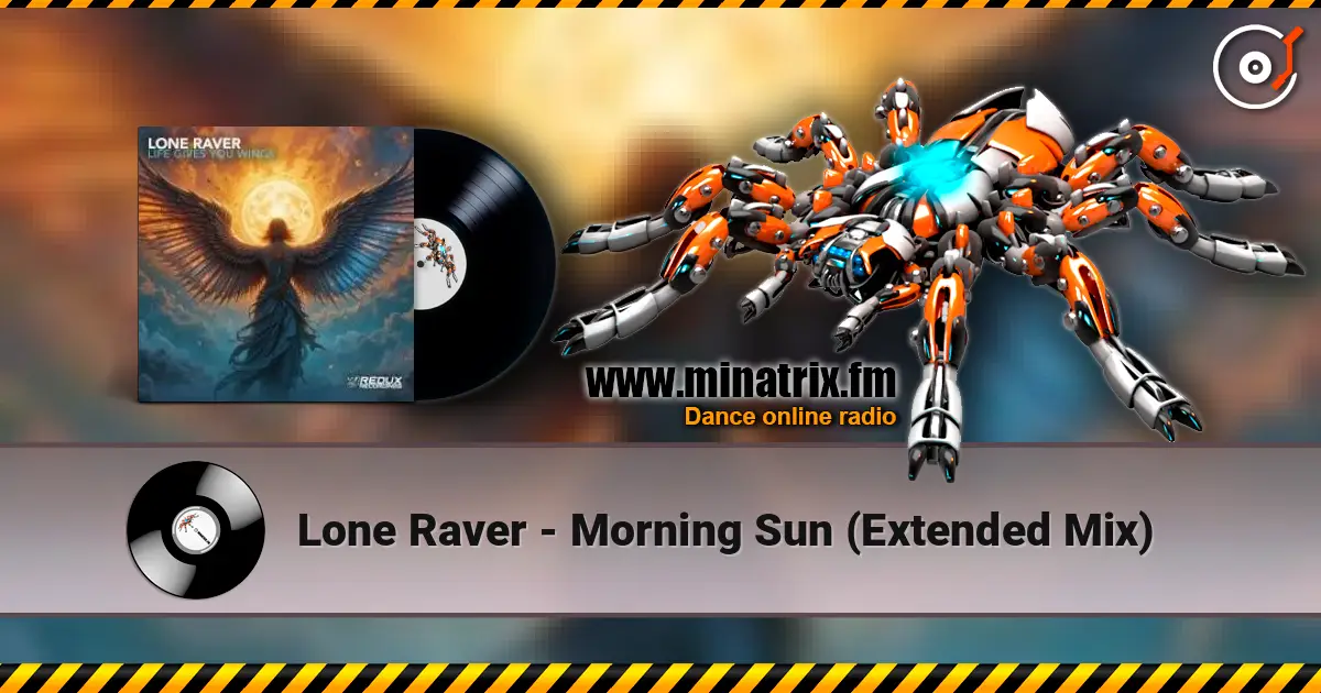 Lone Raver - Morning Sun (Extended Mix) listen online in high quality | Minatrix.FM