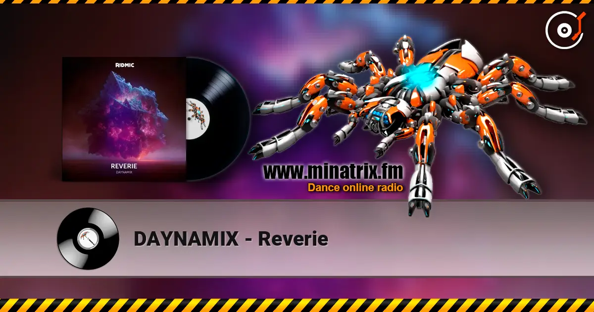 DAYNAMIX - Reverie listen online in high quality | Minatrix.FM