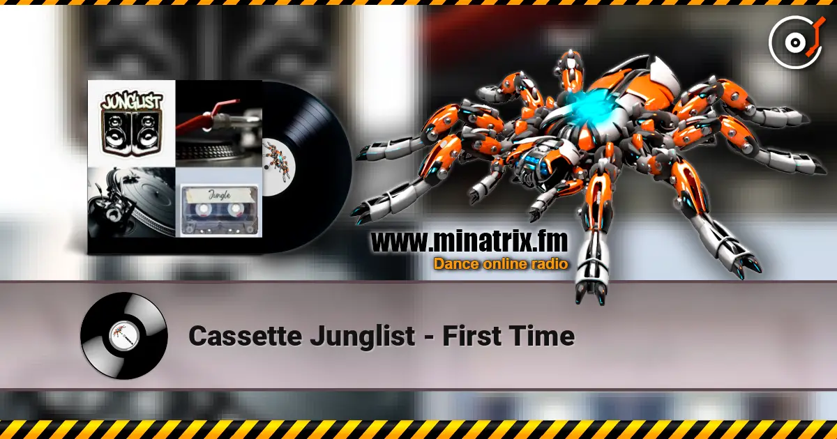 Cassette Junglist - First Time listen online in high quality | Minatrix.FM
