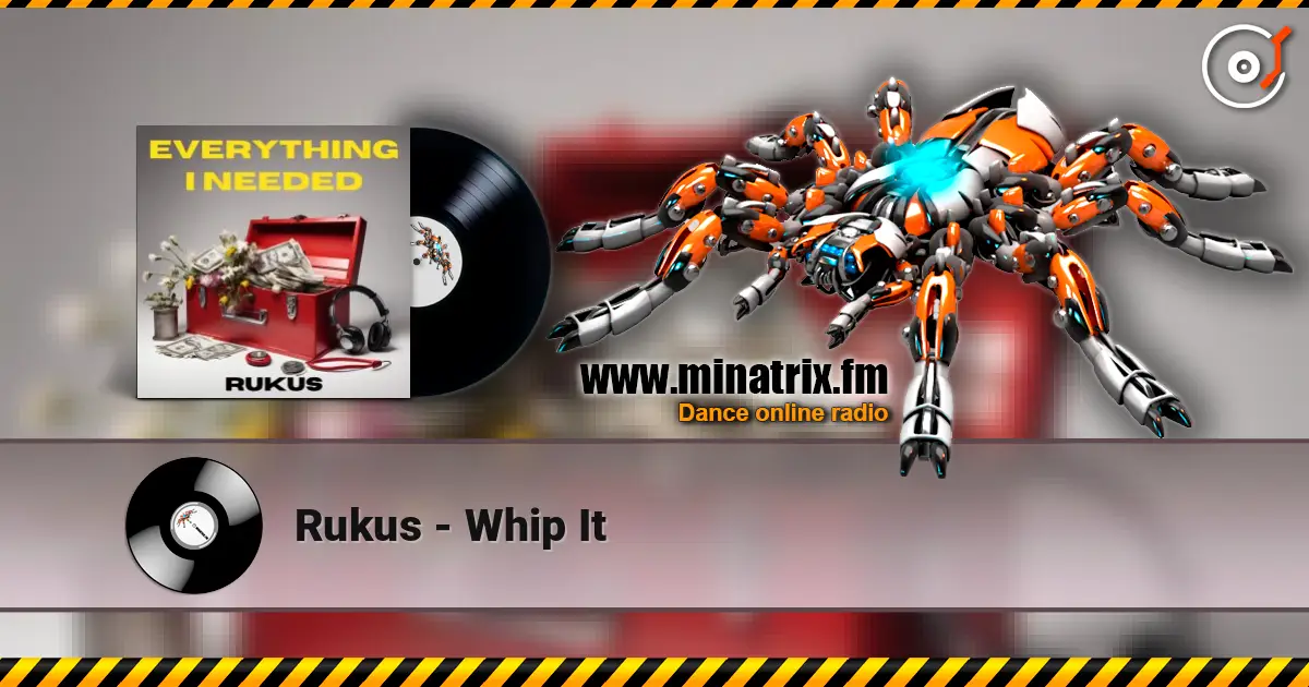Rukus - Whip It listen online in high quality | Minatrix.FM