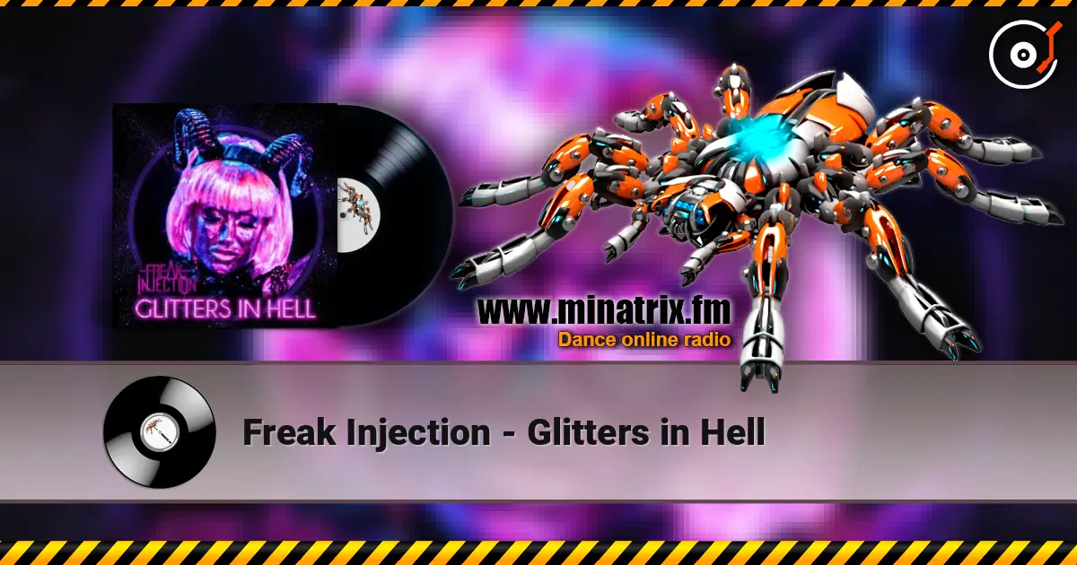 Freak Injection - Glitters in Hell listen online in high quality | Minatrix.FM