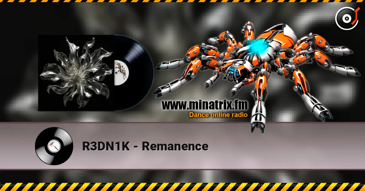 R3DN1K - Remanence listen online in high quality | Minatrix.FM