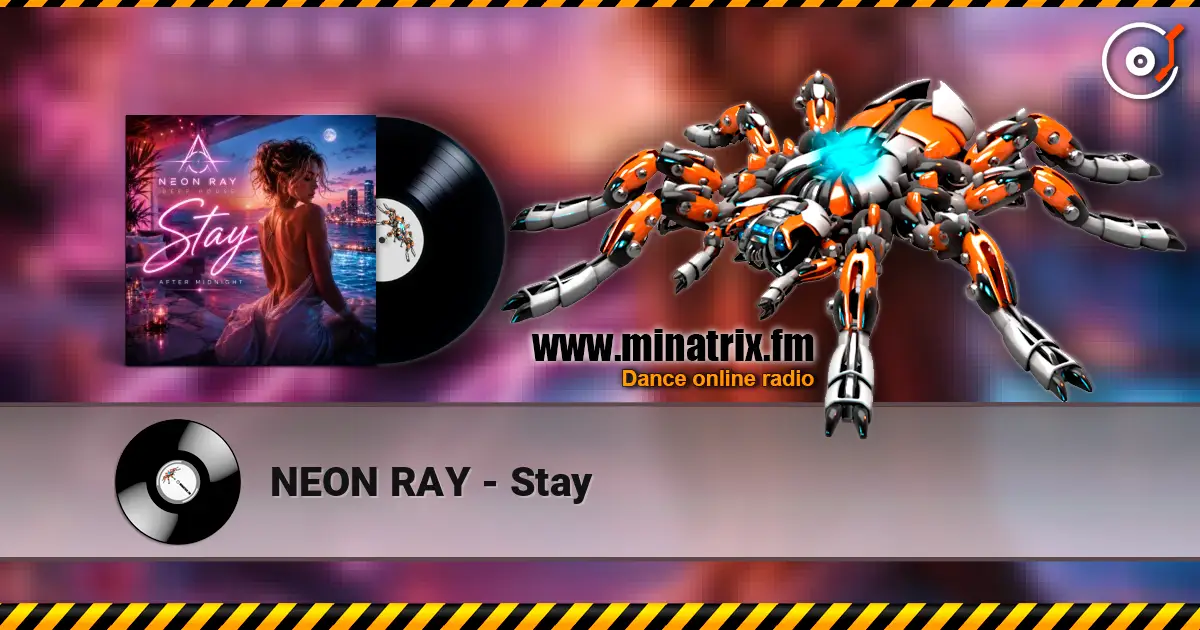 NEON RAY - Stay listen online in high quality | Minatrix.FM