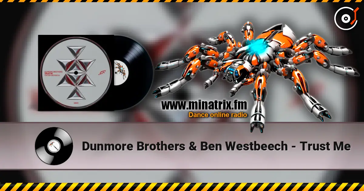 Dunmore Brothers & Ben Westbeech - Trust Me listen online in high quality | Minatrix.FM