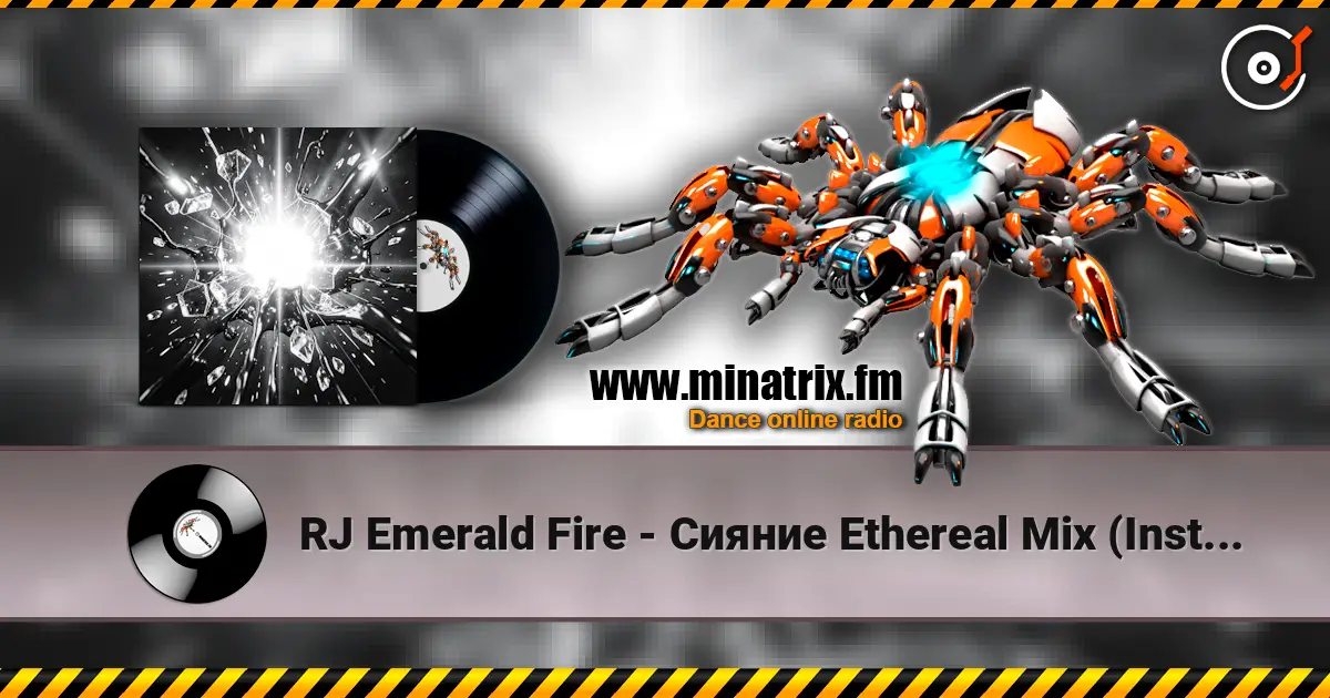 RJ Emerald Fire - Сияние Ethereal Mix (Instrumental) listen online in high quality | Minatrix.FM