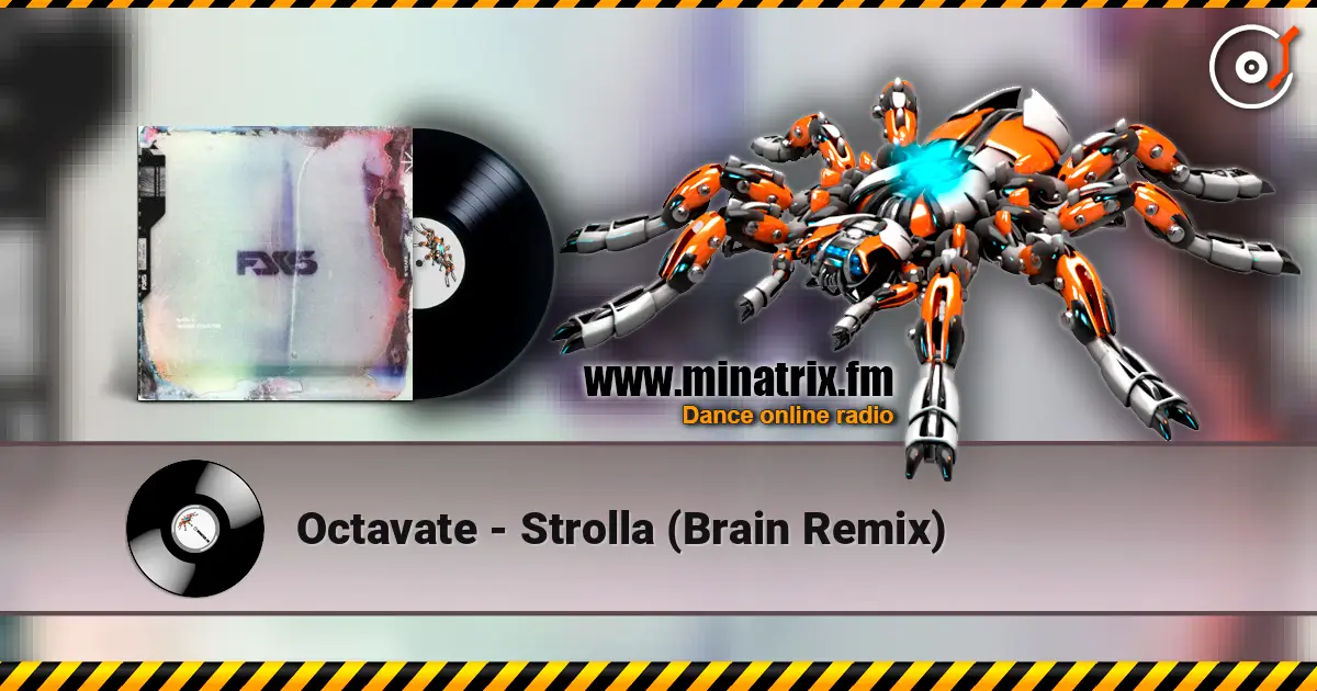 Octavate - Strolla (Brain Remix) listen online in high quality | Minatrix.FM
