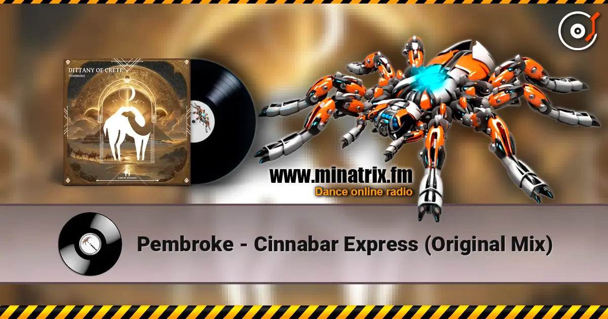 Pembroke - Cinnabar Express (Original Mix) listen online in high quality | Minatrix.FM