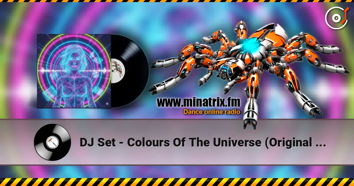 DJ Set - Colours Of The Universe (Original Mix) listen online in high quality | Minatrix.FM