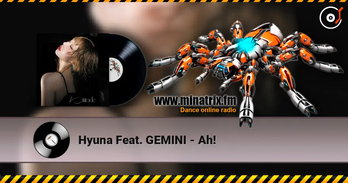 Hyuna Feat. GEMINI - Ah! listen online in high quality | Minatrix.FM