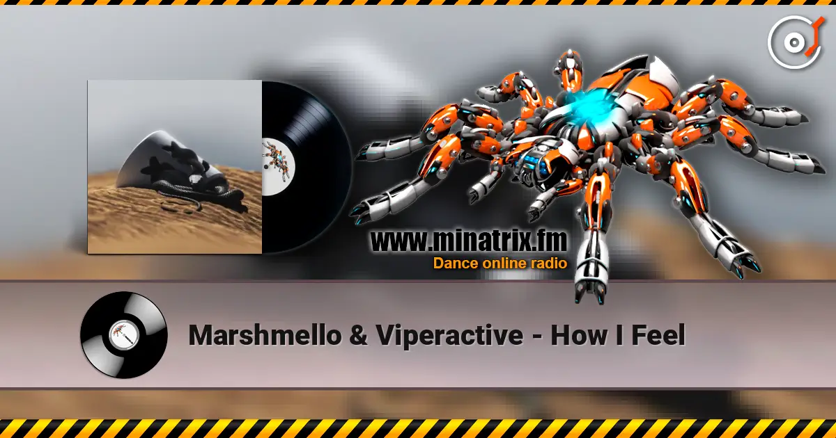 Marshmello & Viperactive - How I Feel listen online in high quality | Minatrix.FM