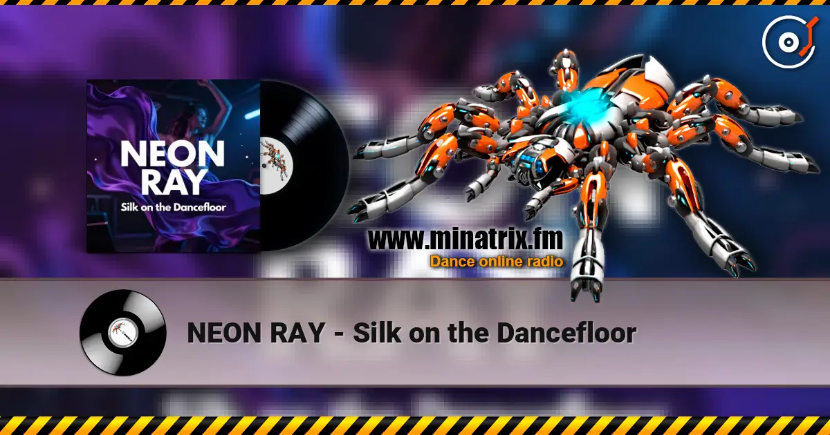 NEON RAY - Silk on the Dancefloor listen online in high quality | Minatrix.FM