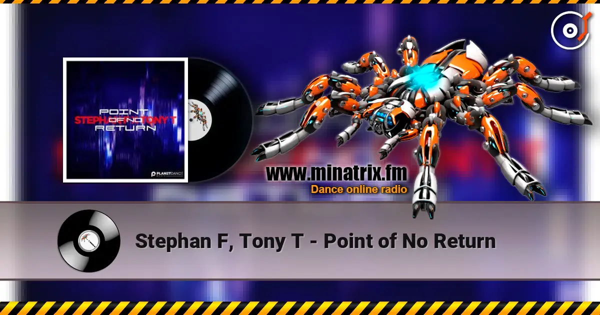 Stephan F, Tony T - Point of No Return listen online in high quality | Minatrix.FM