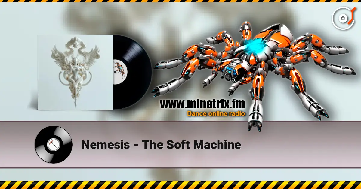 Nemesis - The Soft Machine listen online in high quality | Minatrix.FM