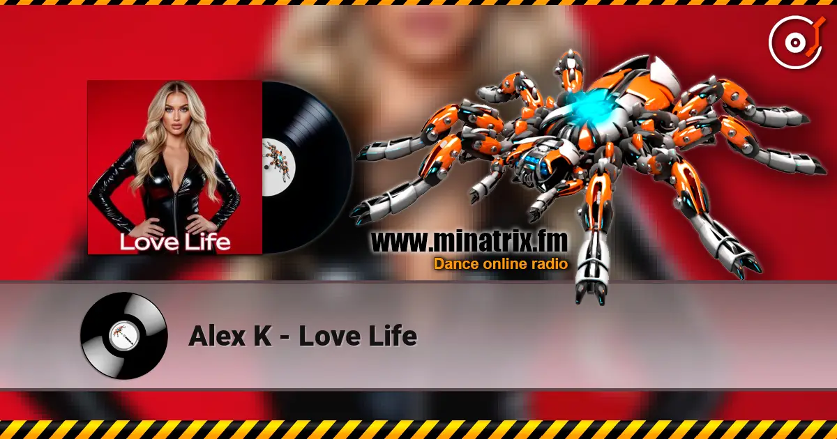 Alex K - Love Life listen online in high quality | Minatrix.FM