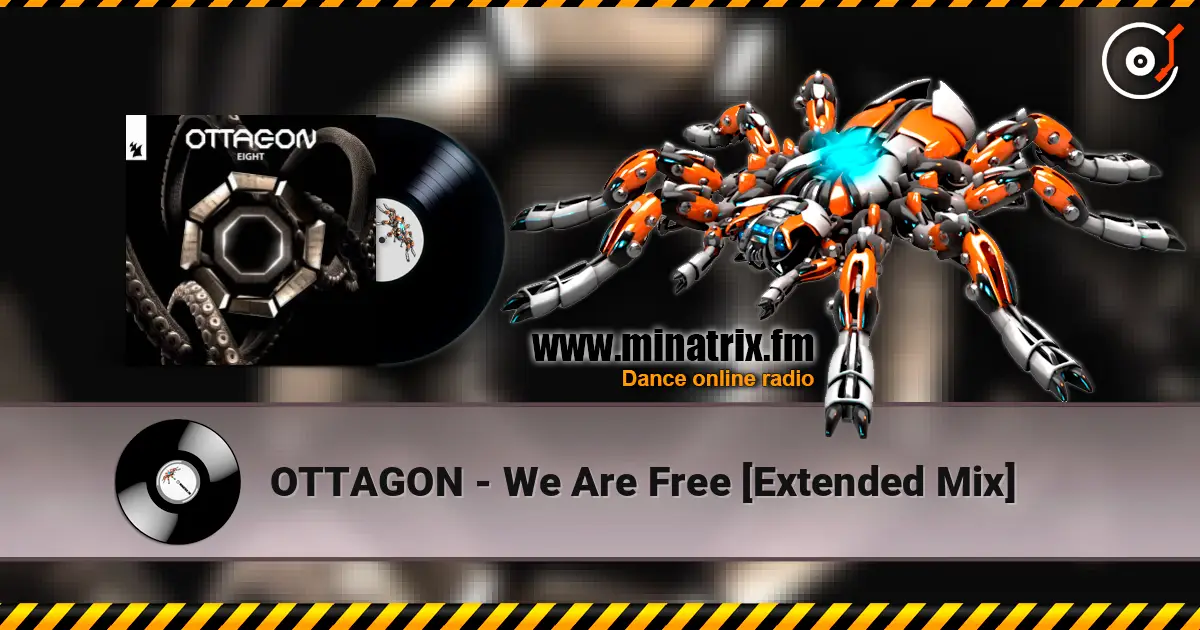 OTTAGON - We Are Free [Extended Mix] listen online in high quality | Minatrix.FM