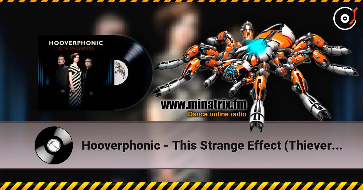 Hooverphonic - This Strange Effect (Thievery Corporation Remix) listen online in high quality | Minatrix.FM