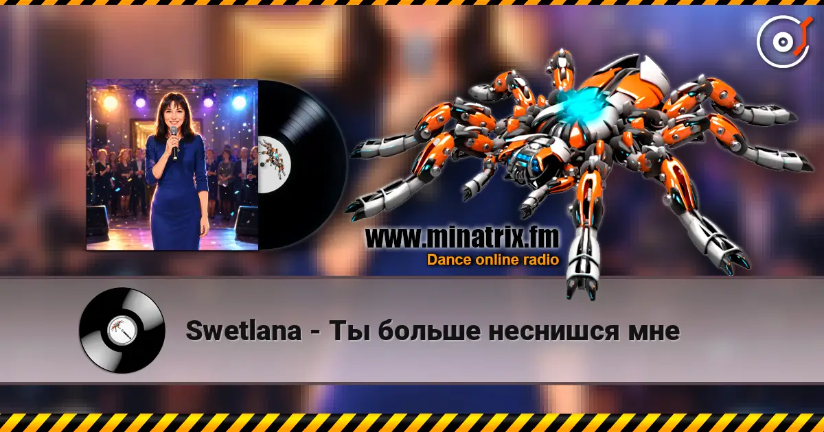 Swetlana - Ты больше неснишся мне listen online in high quality | Minatrix.FM