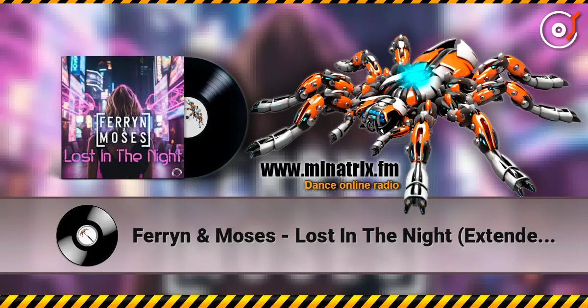 Ferryn & Moses - Lost In The Night (Extended Mix) listen online in high quality | Minatrix.FM