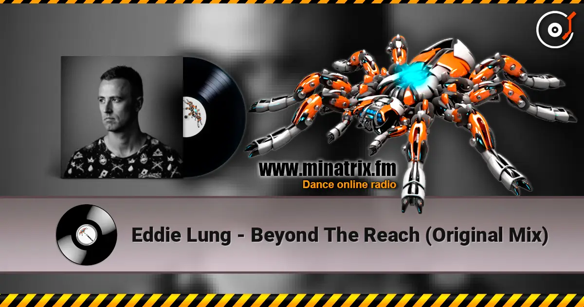 Eddie Lung - Beyond The Reach (Original Mix) listen online in high quality | Minatrix.FM