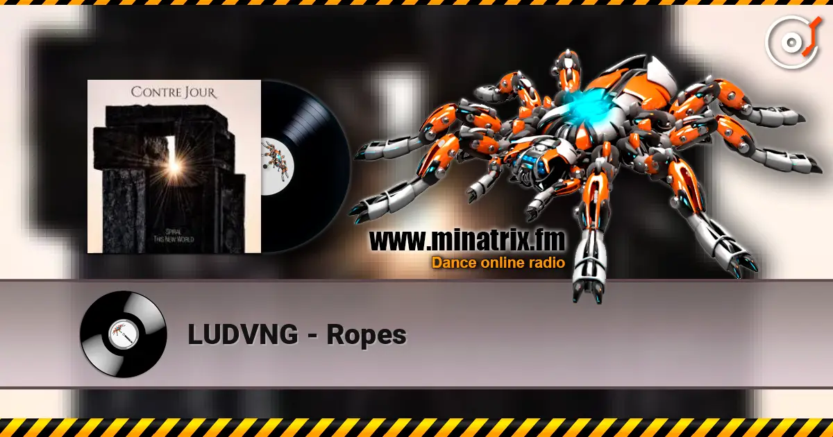 LUDVNG - Ropes listen online in high quality | Minatrix.FM