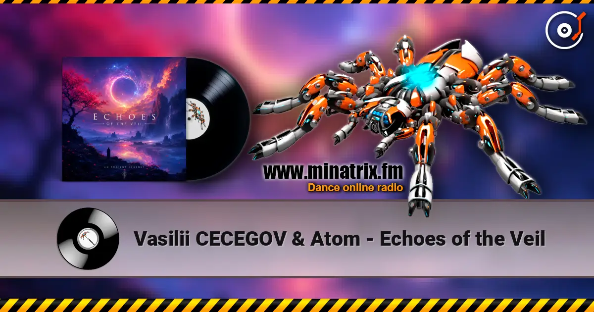 Vasilii CECEGOV & Atom - Echoes of the Veil listen online in high quality | Minatrix.FM
