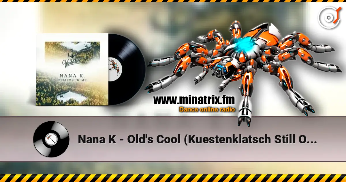 Nana K - Old's Cool (Kuestenklatsch Still Oldschool Extended Remix) listen online in high quality | Minatrix.FM